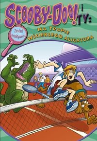 Scooby-Doo! i ty: na tropie wściekłego aligatora Gelsey James