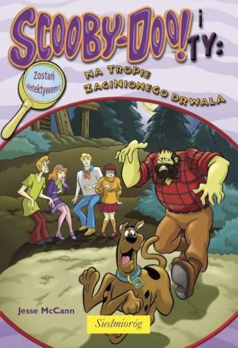 Scooby-Doo! i ty: na tropie zaginionego drwala McCann Leon Jesse