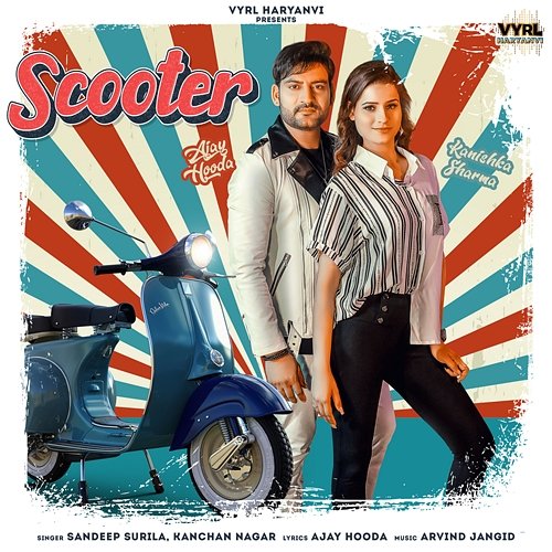 Scooter Sandeep Surila, Kanchan Nagar, Ajay Hooda