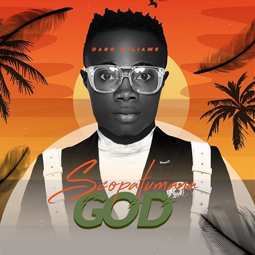 Scopatumana God Dabo Williams feat. Olasage