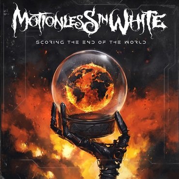 Scoring The End Of The World Motionless In White