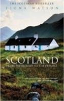 Scotland from Pre-History to the Present Watson Fiona