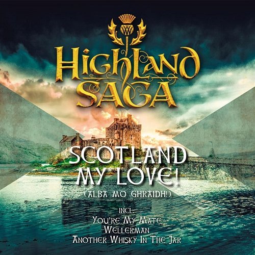Scotland My Love! Highland Saga