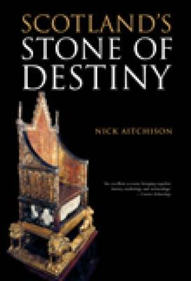 Scotland's Stone of Destiny Aitchison Nick