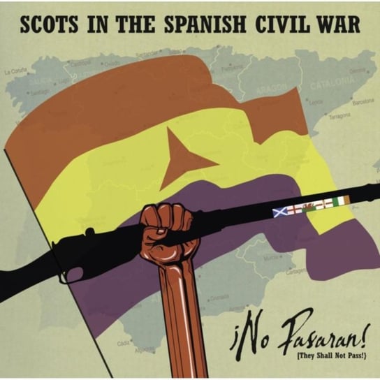 Scots In The Spanish Civil War Various Artists