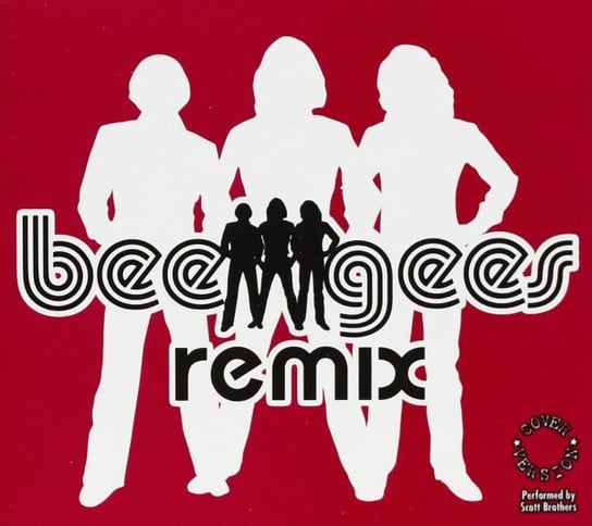 Scott Brothers-Bee Gees Remix Bee Gees