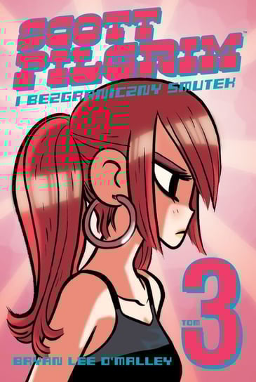 Scott Pilgrim i bezgraniczny smutek. Tom 3 O'Malley Bryan Lee