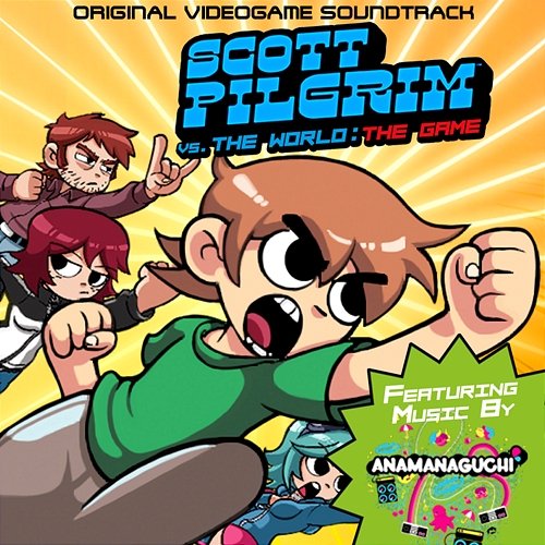 Scott Pilgrim vs. the World: The Game (Original Videogame Soundtrack) Anamanaguchi