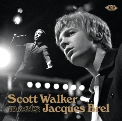 Scott Walker Meets Jacques Brel Scott/Jacques Brel Walker
