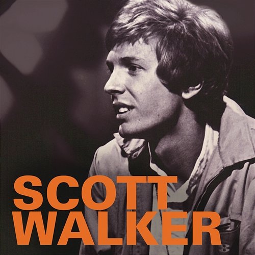 Scott Walker & The Walker Brothers - 1965-1970 Scott Walker, The Walker Brothers