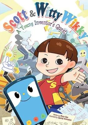 Scott & Witty Wikky: A Young Inventor's Quest Gee Perry