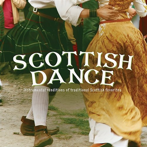 Scottish Dance: Instrumental Renditions Of Traditional Scottish Favorites Craig Duncan