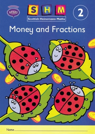 Scottish Heinemann. Maths 2. Money and Fractions Activity Book 8 Pack Opracowanie zbiorowe