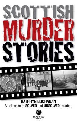 Scottish Murder Stories Buchanan Kathryn