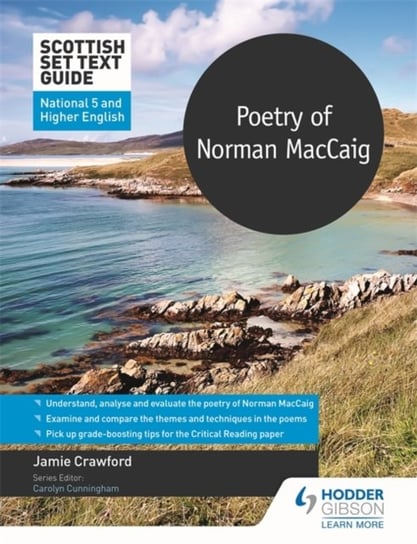 Scottish Set Text Guide: Poetry of Norman MacCaig for National 5 and Higher English Jamie Crawford