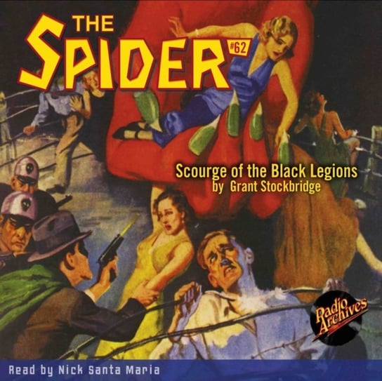 Scourge of the Black Legions. Spider. Volume 62 Grant Stockbridge, Maria Nick Santa