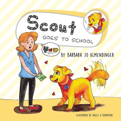 Scout Goes to School Almendinger Barbara Jo