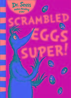 Scrambled Eggs Super! Seuss