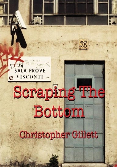 Scraping the Bottom Christopher Gillett