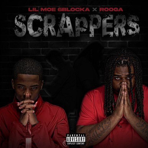Scrappers Rooga, Lil Moe 6Blocka