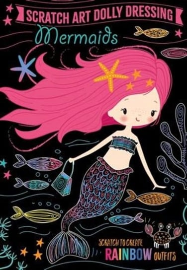 Scratch Art Dolly Dressing: Mermaids Opracowanie zbiorowe