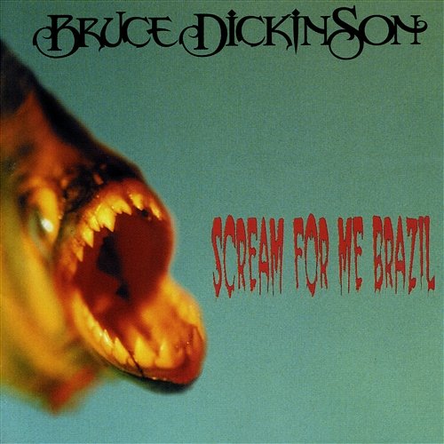 Scream for Me Brazil Bruce Dickinson