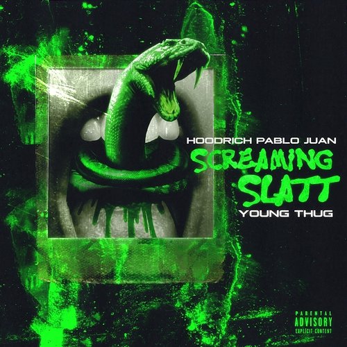 Screaming Slatt HoodRich Pablo Juan feat. Young Thug