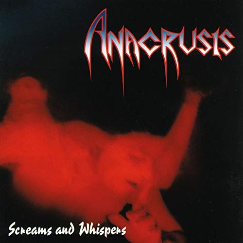 Screams And Whispers (Limited Edition) Anacrusis