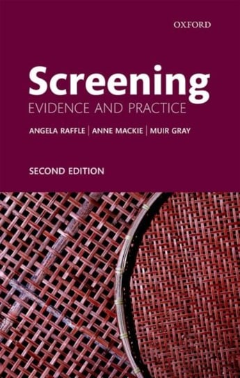 Screening. Evidence and Practice Opracowanie zbiorowe