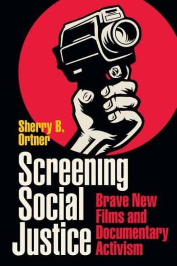 Screening Social Justice: Brave New Films and Documentary Activism Duke University Press