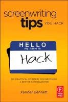 Screenwriting Tips, You Hack Bennett Xander