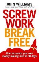 Screw Work Break Free Williams John