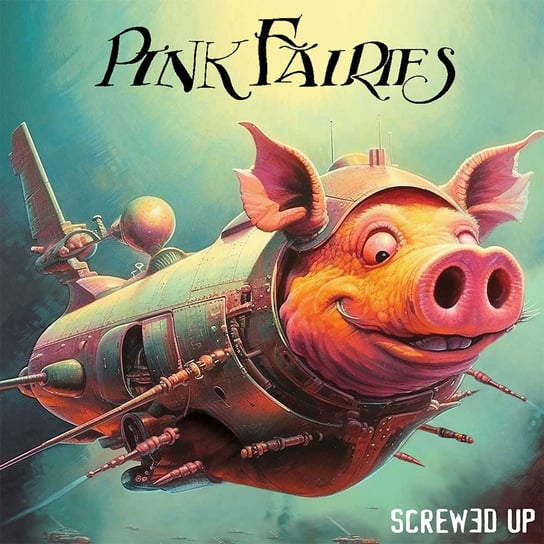 Screwed Up, płyta winylowa Pink Fairies
