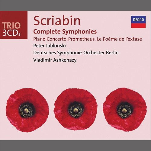 Scriabin: Complete Symphonies / Piano Concerto, etc. Peter Jablonski, Deutsches Symphonie-Orchester Berlin, Vladimir Ashkenazy