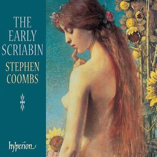 Scriabin: Early Piano Works Stephen Coombs