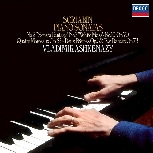 Scriabin: Piano Sonatas Nos. 2, 7 & 10; 4 Morceaux, Op.56 Vladimir Ashkenazy
