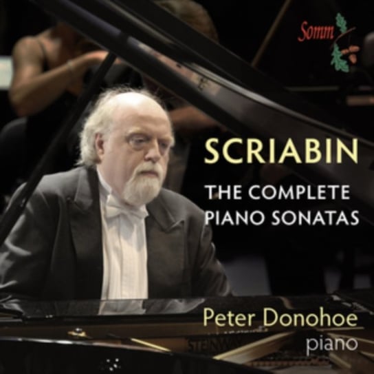 Scriabin: The Complete Piano Sonatas Donohoe Peter