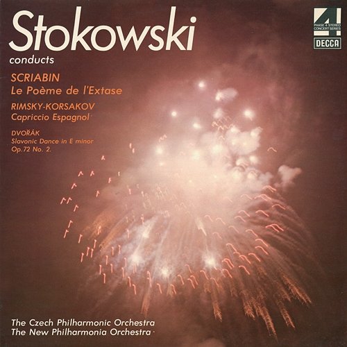 Scriabin: The Poem of Ecstasy / Rimsky-Korsakov: Capriccio Espagnol / Dvorák: Slavonic Dance No.2 Leopold Stokowski, Czech Philharmonic, New Philharmonia Orchestra