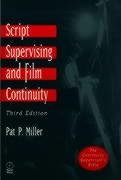 Script Supervising and Film Continuity Miller Pat P.