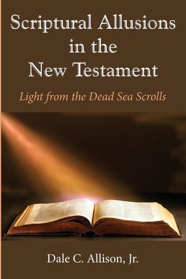 Scriptural Allusions in the New Testament Allison Dale C. Jr.