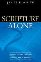 Scripture Alone White James R.
