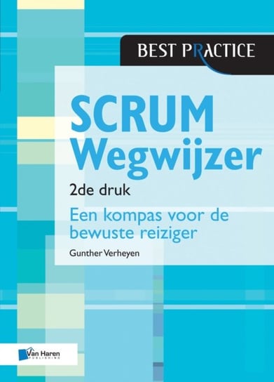 Scrum Wegwijzer - 2DE Druk Gunther Verheyen