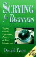 Scrying for Beginners Tyson Donald