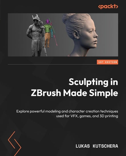 Sculpting in ZBrush Made Simple - ebook epub Lukas Kutschera