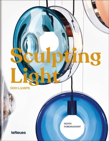 Sculpting Light: 500 Lamps Agata Toromanoff
