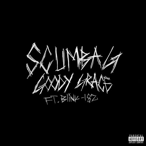 Scumbag Goody Grace feat. blink-182