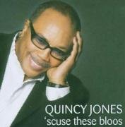 scuse These Bloods Jones Quincy