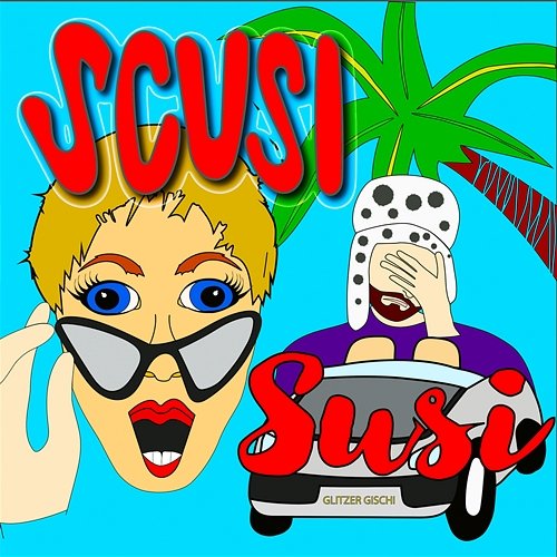 Scusi Susi Glitzer Gischi