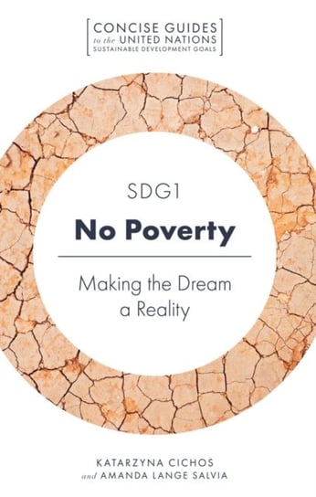 SDG1 - No Poverty: Making the Dream a Reality Katarzyna Cichos, Amanda Lange Salvia