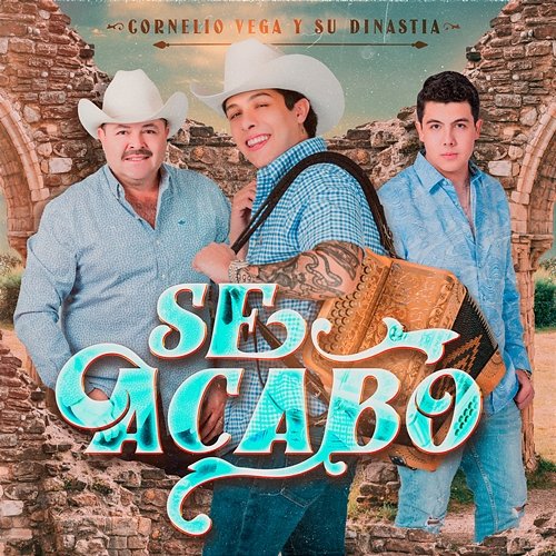 Se Acabo Cornelio Vega, Su Dinastia